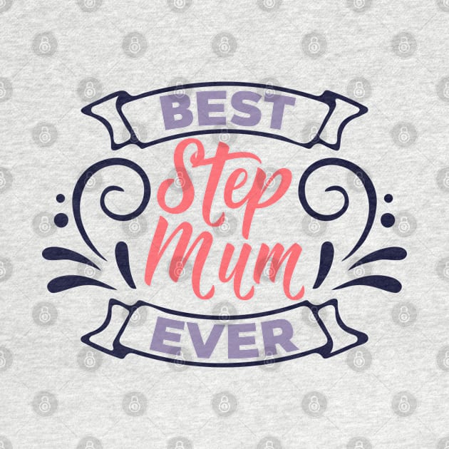 Best Stepmom Ever by holidaystore